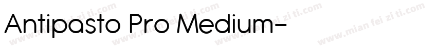 Antipasto Pro Medium字体转换